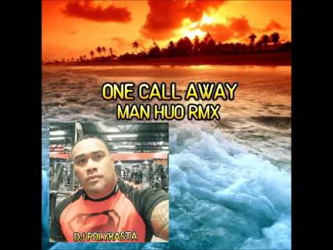 MAN HUO DJPOLYRASTA -  ONE CALL AWAY