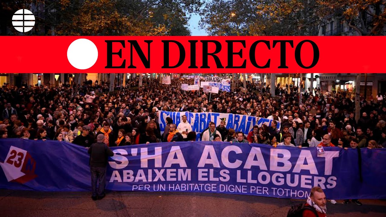 🔴 DIRECTO | Miles de personas se manifiestan y exigen en Barcelona la bajada de los alquileres