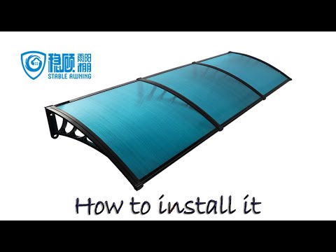 How to install polycarbonate hollow awning/canopy/Front Door/Window/Patio Cover Awning.