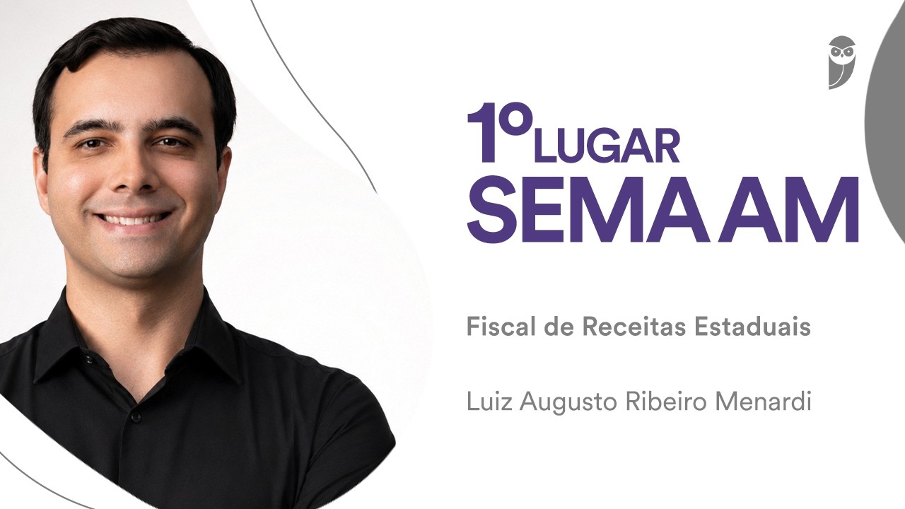 SEFA PA: Conheça Luiz Augusto Menardi, aprovado em 1º lugar para Fiscal de Receitas Estaduais