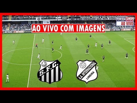 🔴SANTOS 3 X 2 INTER DE LIMEIRA AO VIVO COM IMAGENS 🔴 CAMPEONATO PAULISTA 2024 ⚽