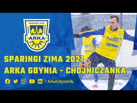 SPARINGI ZIMA 2021: ARKA GDYNIA - CHOJNICZANKA CHOJNICE