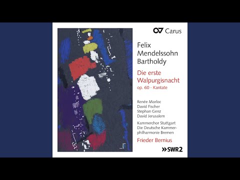 Mendelssohn: Die erste Walpurgisnacht, Op. 60 - Overture, I. Das schlechte Wetter