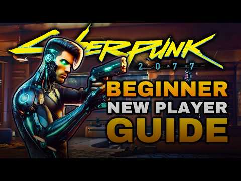 Beginners Guide Cyberpunk 2077