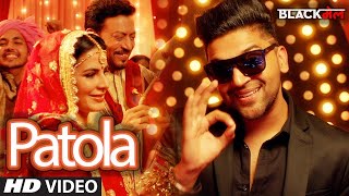 Patola Song - Guru Randhawa | Blackmail | Irrfan Khan &amp; Kirti Kulhari | Bohemia  HD Video