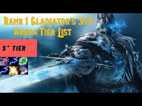 Rank 1 Gladiator's 3v3 Arena Tier List - 35 Comps!