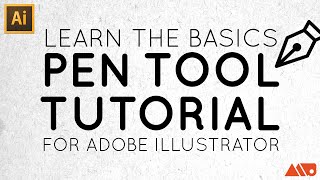 Adobe Illustrator Basics: Pen Tool Tutorial