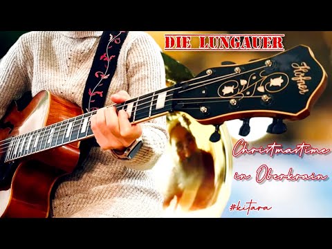 Christmastime in Oberkrain - Die Lungauer #kitara (#Höfner New President)