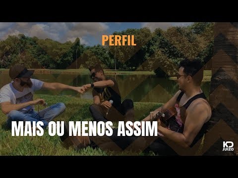 Mais Ou Menos Assim - Kd Juízo