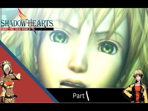 Shadow Hearts 3 From the new world Blind part 1 will I regret this?