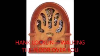 HANK LOCKLIN   WALKING THE FLOOR OVER YOU