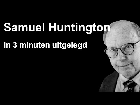 Samuel Huntington explained in 3 minutes
