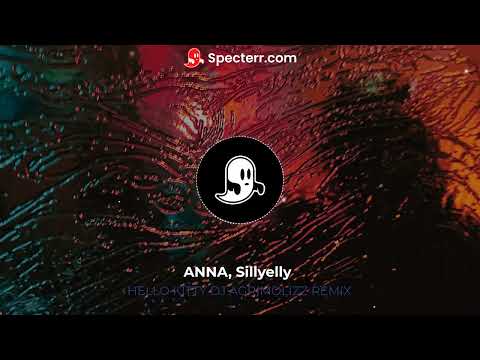 ANNA, Sillyelly - HELLO KITTY - DJ AGRIMOLIZZ REMIX