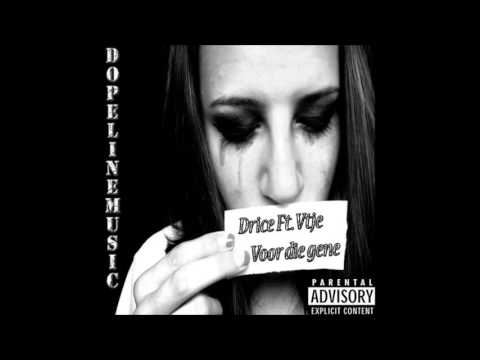 Drice Ft. Vtje - Voor die gene (Prod by. D-Records)