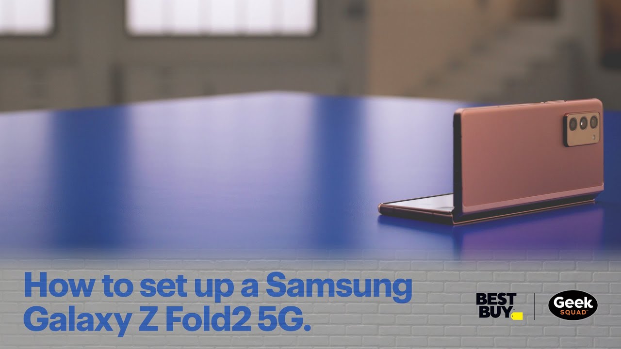 Tech Tips: How to set up a Samsung Galaxy Z Fold2 5G.