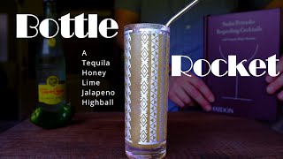The Bottle Rocket Cocktail
