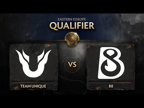 Unique vs B8 Game 1 - TI10 EEU Qualifiers: Lower Bracket R2 w/ Robnroll & Sheepo