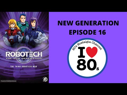 Robotech The New Generation Episode E16   Metamorphosis