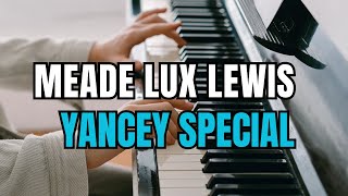 Meade Lux Lewis | Yancey Special by Eeco Rijken Rapp