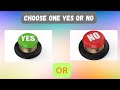 Choose One – YES or NO Challenge 40 Hardest Choices EVER!