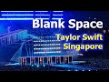 Taylor Swift - Blank Space (The ERAS Tour Singapore)