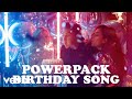 Power Pack - Birthday Song (Lyric Video)