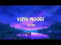 Vizhi Moodi | Lyrics With English Translation |  Ayan | Suriya | Lofi