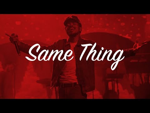 (FREE) Chance The Rapper x Logic x Mac Miller Type Beat "Same Thing“[Free Logic Instrumental]
