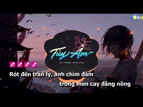 [Karaoke Beat Gốc] Túy Âm - Xesi | Masew | Nhật Nguyễn