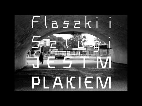 Flaszki i Szlugi - Jestm Plakiem