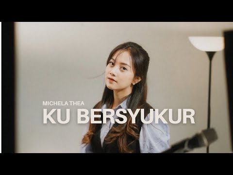 KU BERSYUKUR - MICHELA THEA (Andi Budiawan)