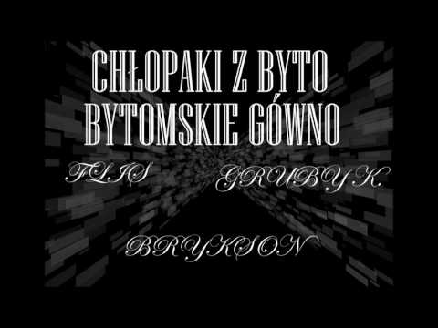 Chłopaki z Byto - Bytomskie gowno
