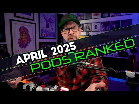 April 2025 Pods Ranked | Dual Mesh Has Ruined Everything