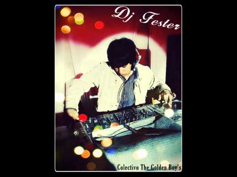 Dj Fester Colectivo Golden Boy's.