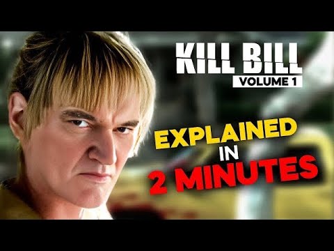 Kill Bill Volume  1 In 2 Minutes