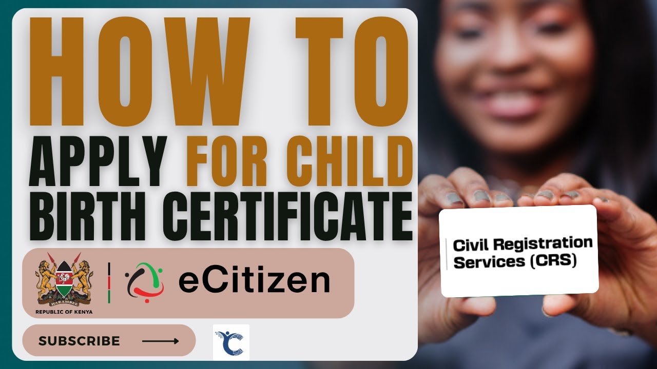 👶 How to Apply for Your Child’s Birth Certificate in Kenya on eCitizen (Born Outside Nairobi County)