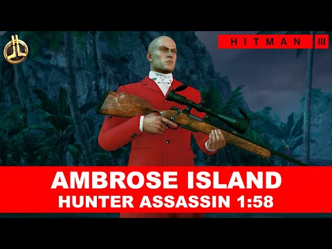 HITMAN 3 - Shadows in the Water (1:58) - Ambrose Island - Master SA/SO - Loud Ballistic