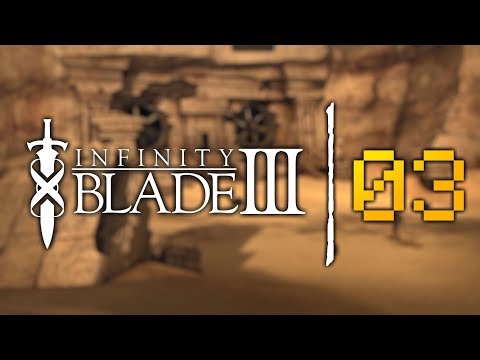 Infinity Blade 3 | S2 Part 3 | Broken Desert