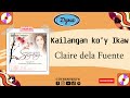 Claire dela Fuente - Kailangan Ko'y Ikaw (Official Lyric Video)