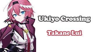 [Takane Lui] - 浮世CROSSING (Ukiyo Crossing) / UVERworld