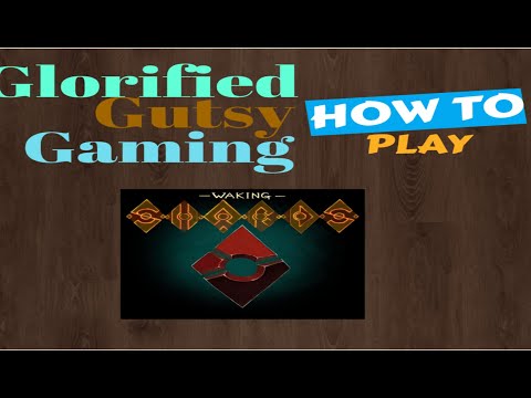 How To Play Waking Shards