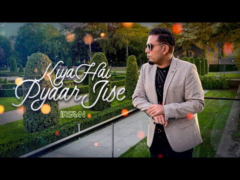 KIYA HAI PYAAR JISE - IRFAAN || 2FAMOUSCRW (OFFICIAL AUDIO)