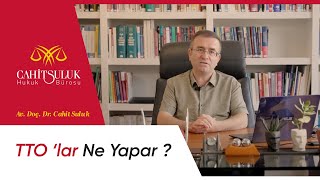 Teknoloji Transfer Ofisi ( TTO ) Ne Yapar?