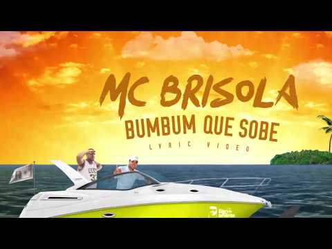 MC Brisola - Bumbum Que Sobe (Lyric Vídeo)(Vcds)