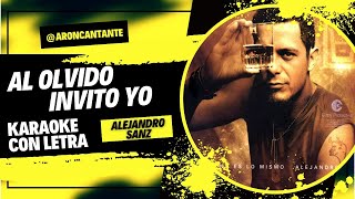 Al olvido invito yo Alejandro Sanz - karaoke con letra - tono original