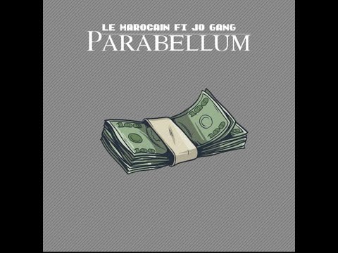 Le Marocain x Jo Gang - Parabellum (Prod.by Dylo On The Track)