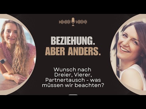F22 - Wunsch nach Dreier, Vierer, Partnertausch - was müssen wir beachten?