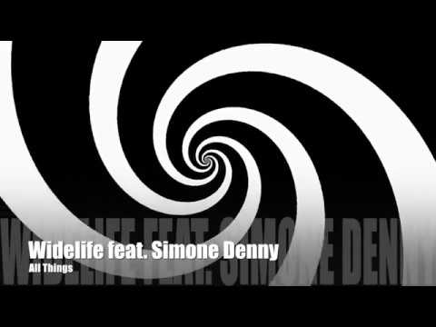 Widelife feat. Simone Denny - All Things