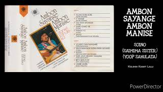 Download lagu AMBON SAYANGE AMBON MANISE - SOINO / SAIMIMA SISTER / YOOP SAHULATA mp3 Download lagu AMBON SAYANGE AMBON MANISE - SOINO / SAIMIMA SISTER / YOOP SAHULATA mp3