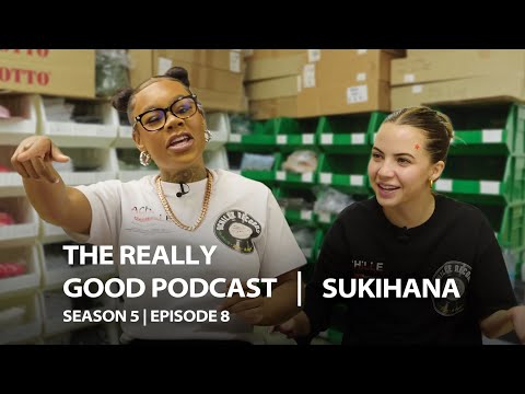 Sukihana: “Pretty girls have big foreheads” | The Really Good Podcast